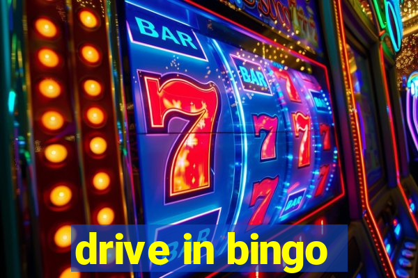 drive in bingo