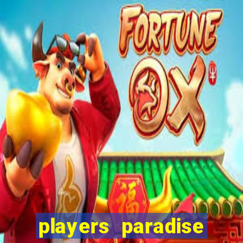 players paradise casino slots