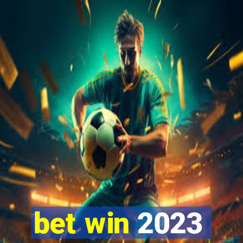 bet win 2023