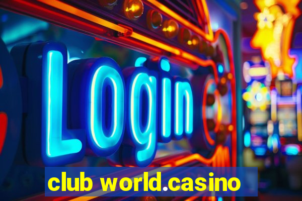 club world.casino