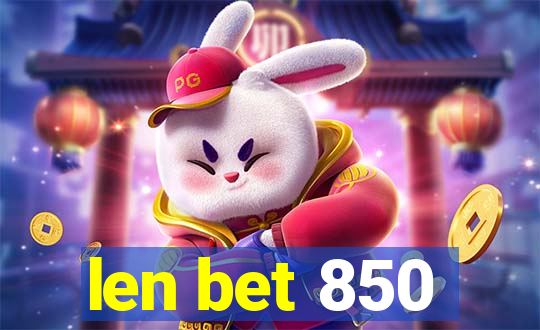 len bet 850