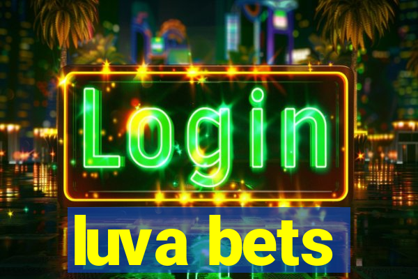 luva bets