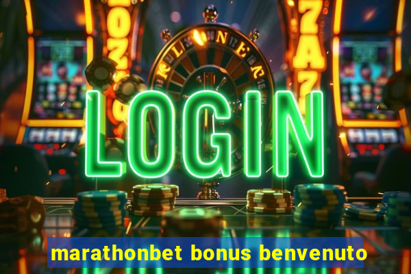 marathonbet bonus benvenuto