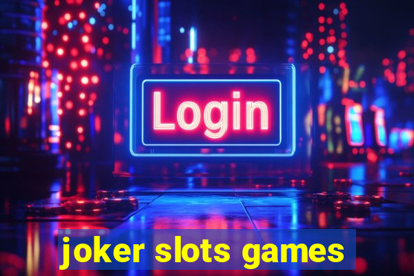 joker slots games