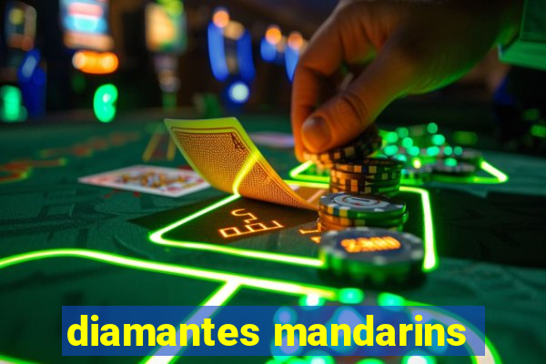 diamantes mandarins