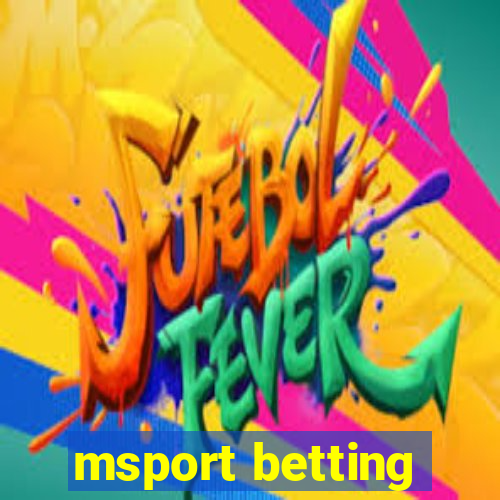 msport betting