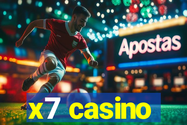 x7 casino