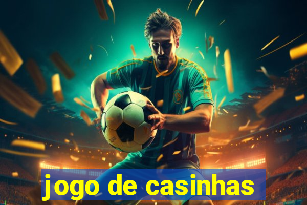 jogo de casinhas