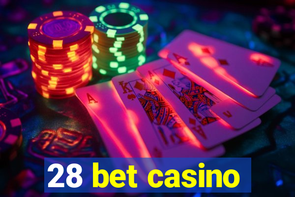 28 bet casino