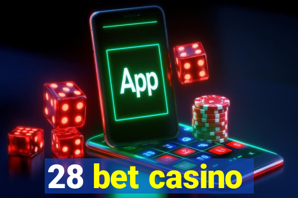 28 bet casino