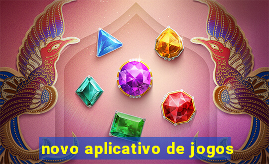 novo aplicativo de jogos