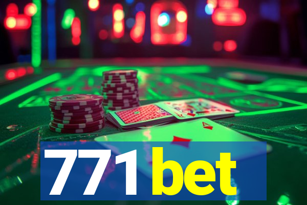 771 bet