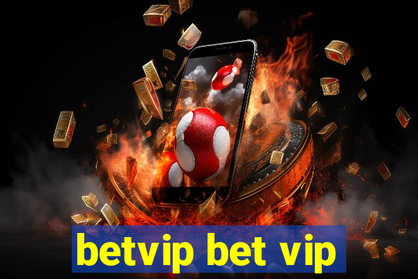 betvip bet vip