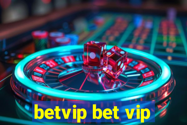 betvip bet vip