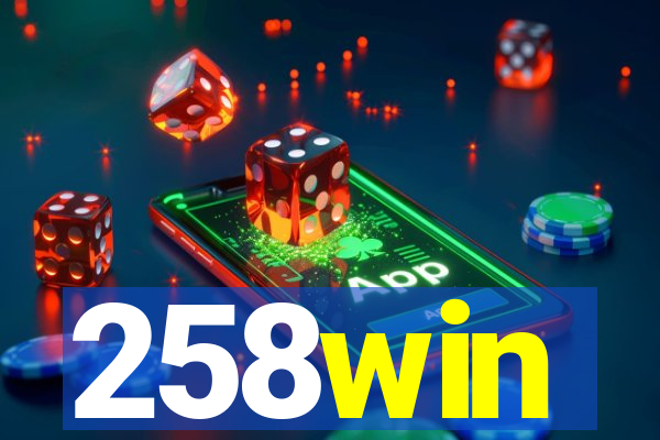 258win