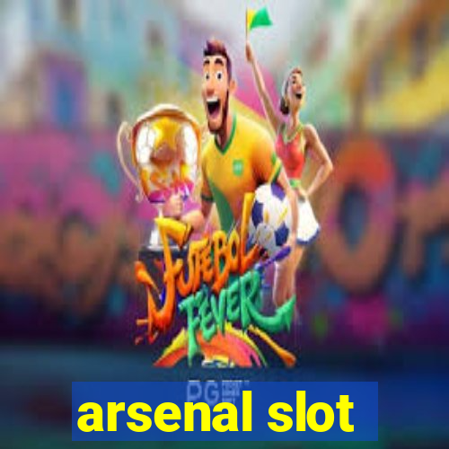 arsenal slot