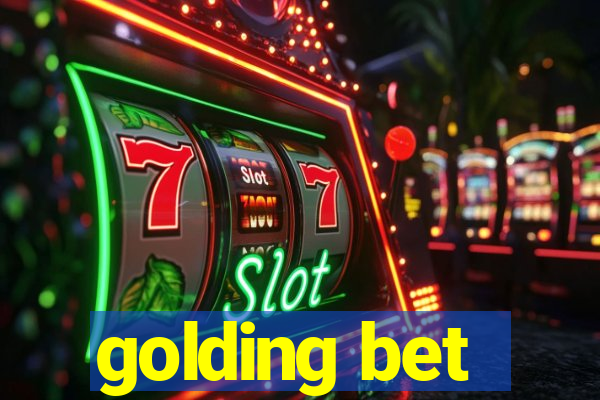 golding bet