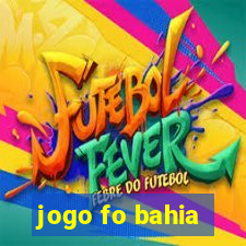 jogo fo bahia