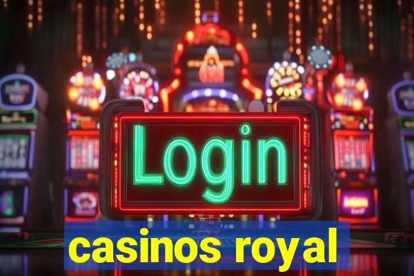 casinos royal