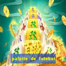 palpite de futebol para os jogos de hoje