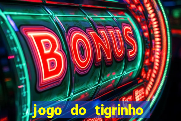 jogo do tigrinho é real