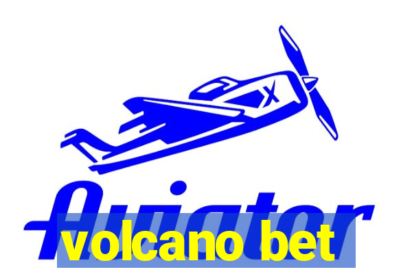 volcano bet