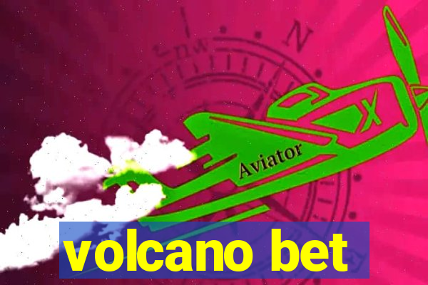 volcano bet