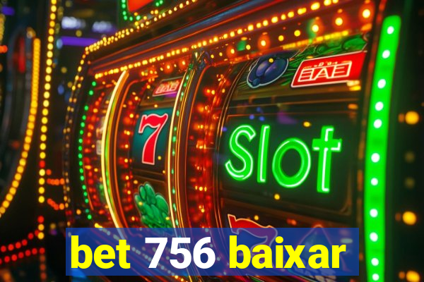 bet 756 baixar