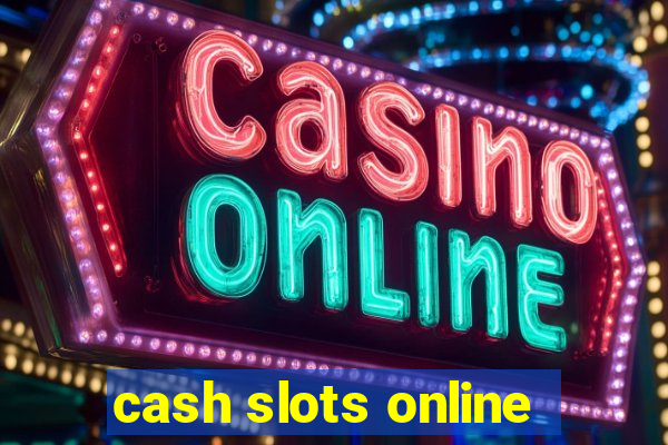 cash slots online