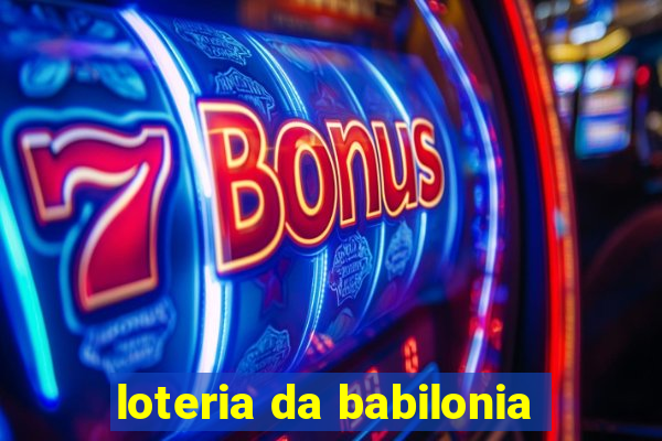 loteria da babilonia