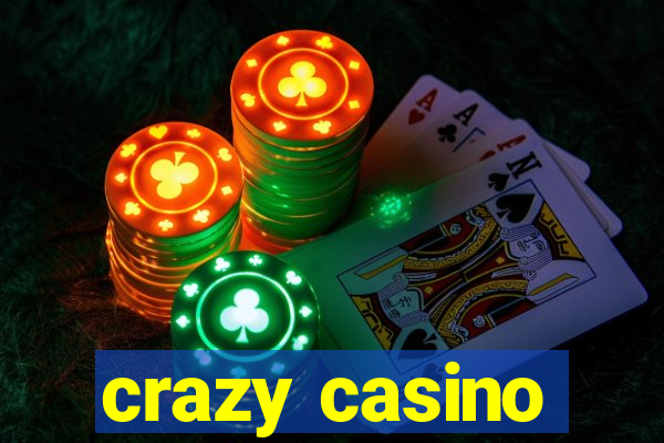 crazy casino