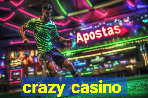 crazy casino