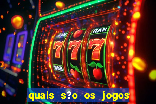 quais s?o os jogos de cassino