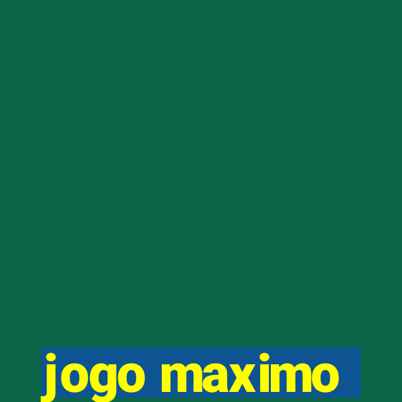 jogo maximo