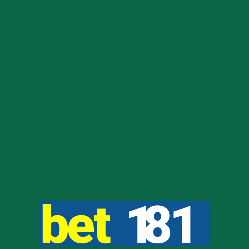 bet 181