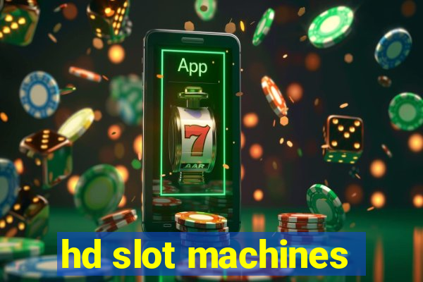 hd slot machines