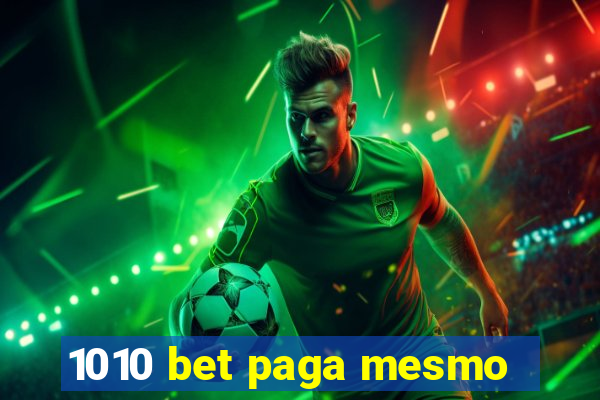 1010 bet paga mesmo