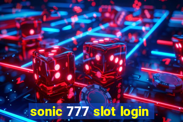 sonic 777 slot login