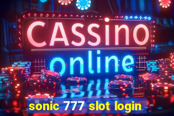 sonic 777 slot login