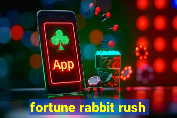 fortune rabbit rush