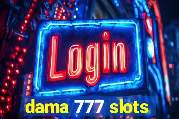 dama 777 slots