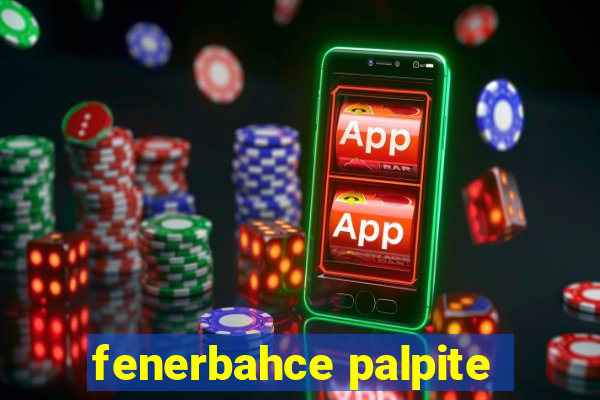 fenerbahce palpite