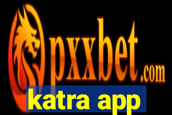 katra app