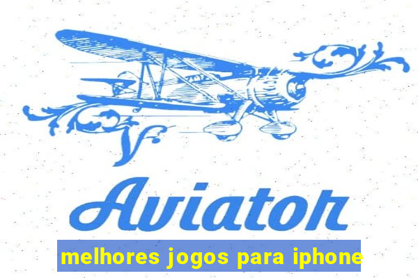 melhores jogos para iphone