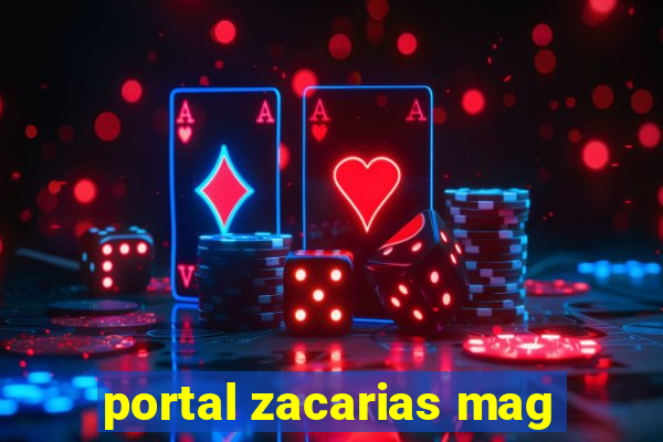 portal zacarias mag