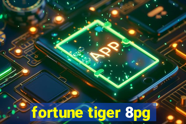 fortune tiger 8pg