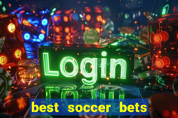 best soccer bets for today