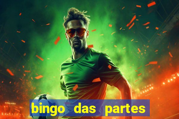 bingo das partes do corpo