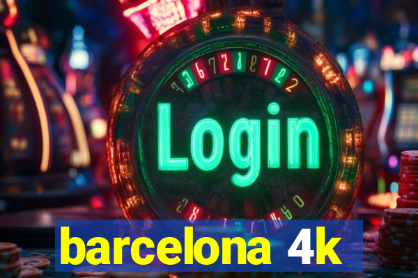 barcelona 4k