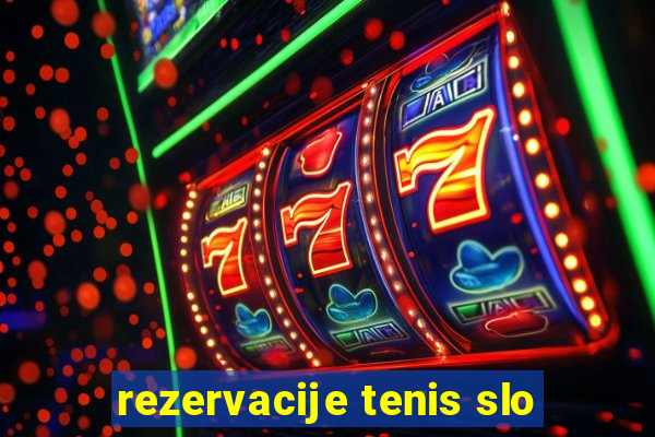 rezervacije tenis slo